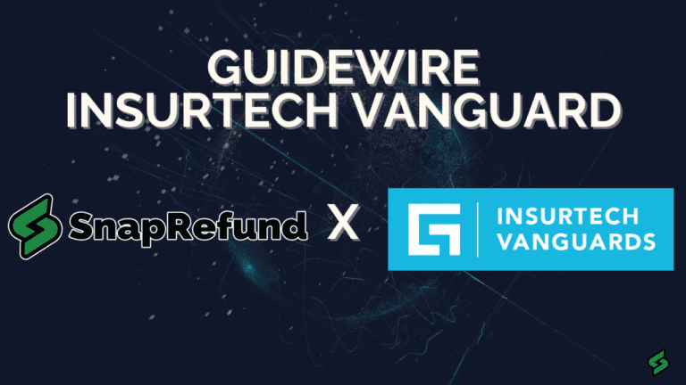 SnapRefund Joins Guidewire Insurtech Vanguards Program